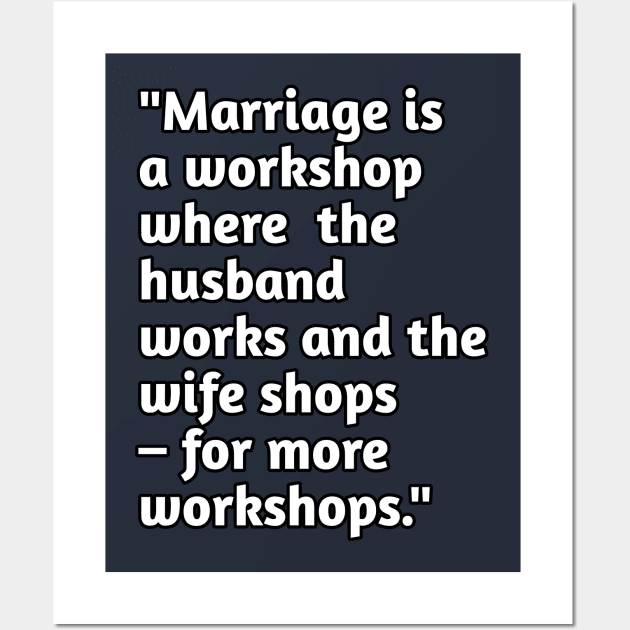 Funny marriage humour Wall Art by Spaceboyishere